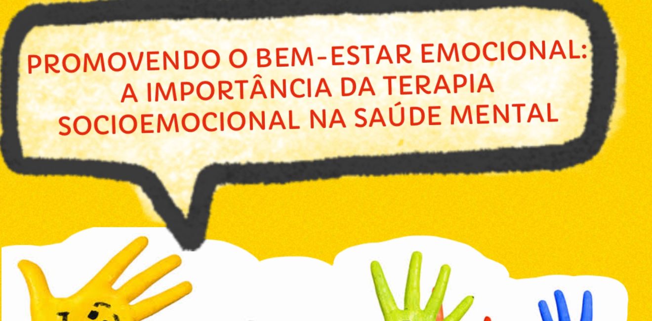 Promovendo o bem-estar emocional: A importância da terapia socioemocional na Saúde Mental